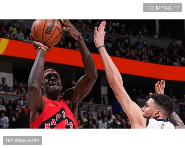 帕瓦尔防守表现亮眼，助力球队稳步提升竞争力